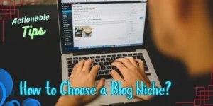how to choose a blog niche